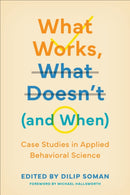 What Works, What Doesn't (and When) : Case Studies in Applied Behavioral Science-9781487548735
