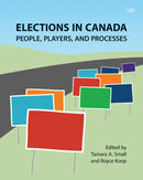 Elections in Canada : People, Players, and Processes-9781487551322