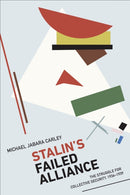 Stalin''s Failed Alliance