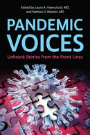Pandemic Voices : Unheard Stories from the Front Lines-9781487553456