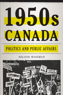 1950s Canada : Politics and Public Affairs-9781487555450