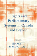 Rights and Parliamentary Systems in Canada and Beyond-9781487559540