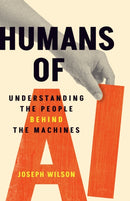 Humans of AI : Understanding the People Behind the Machines-9781487561659