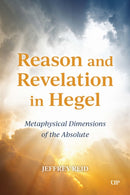 Reason and Revelation in Hegel : Metaphysical Dimension of the Absolute-9781487563646