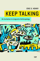 Keep Talking : An Invitation to Linguistic Anthropology-9781487563714
