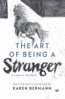 The Art of Being a Stranger : A Family Memoir-9781487565275