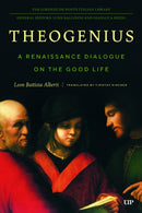 Theogenius : A Renaissance Dialogue on the Good Life-9781487565442