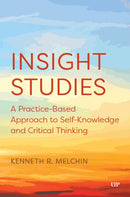 Insight Studies : A Practice-Based Approach to Self-Knowledge and Critical Thinking-9781487566104