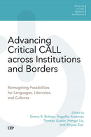 Advancing Critical CALL Across Institutions and Borders : Reimagining Possibilities for Languages, Literacies, and Cultures-9781487567248