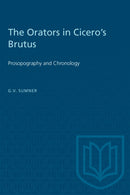 The Orators in Cicero's Brutus : Prosopography and Chronology-9781487585532