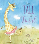 Too Tall to Twirl-9781488937095