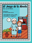 El juego de la abuela : Aprendiendo suma y resta de positivos y negativos-9781489706935