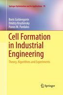 Cell Formation in Industrial Engineering : Theory, Algorithms and Experiments-9781489985408