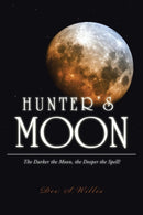 Hunter's Moon : The Darker the Moon, the Deeper the Spell!-9781490743967