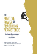 The Positive Power of Practicing Persistence-9781490758350