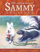 The Adventures of Sammy the Skunk : Book 2-9781490888422
