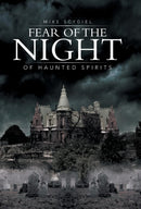 Fear of the Night : Of Haunted Spirits-9781491713822