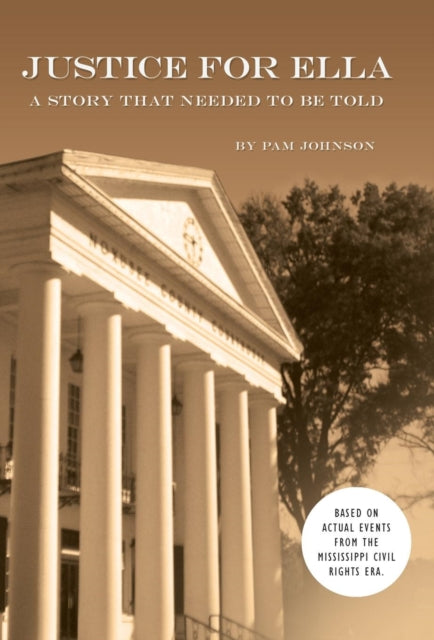 Justice for Ella : A Story That Needed to Be Told-9781491730447