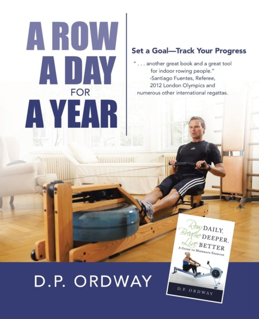 A Row a Day for a Year : Set a Goal-Track Your Progress-9781491761359