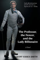 The Professor, the Fencer, and the Lady Billionaire-9781491818015