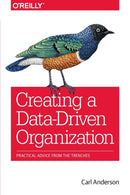 Creating a Data-Driven Organization-9781491916919