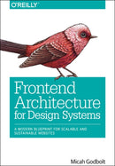Frontend Architecture for Design Systems-9781491926789