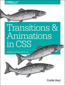 Transitions and Animations in CSS-9781491929889