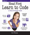 Head First Learn to Code : A Learner's Guide to Coding and Computational Thinking-9781491958865