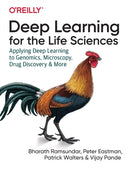 Deep Learning for the Life Sciences : Applying Deep Learning to Genomics, Microscopy, Drug Discovery, and More-9781492039839