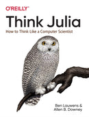 Think Julia : How to Think Like a Computer Scientist-9781492045038