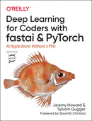 Deep Learning for Coders with fastai and PyTorch : AI Applications Without a PhD-9781492045526