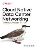 Cloud Native Data–Center Networking