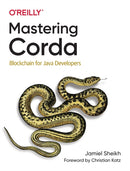 Mastering Corda : Blockchain for Java Developers-9781492047186