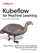 Kubeflow for Machine Learning : From Lab to Production-9781492050124