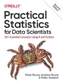 Practical Statistics for Data Scientists : 50+ Essential Concepts Using R and Python-9781492072942