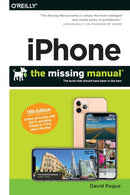 iPhone: The Missing Manual : The Book That Should Have Been in the Box-9781492075141