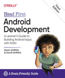 Head First Android Development : A Learner's Guide to Building Android Apps with Kotlin-9781492076520