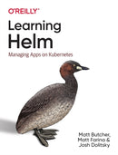 Learning Helm : Managing Apps on Kubernetes-9781492083658