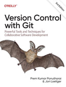 Version Control with Git : Powerful Tools and Techniques for Collaborative Software Development-9781492091196