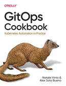 Gitops Cookbook : Kubernetes Automation in Practice-9781492097471