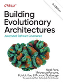 Building Evolutionary Architectures : Automated Software Governance-9781492097549