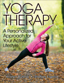 Yoga Therapy : A Personalized Approach for Your Active Lifestyle-9781492529200
