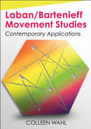 Laban/Bartenieff Movement Studies : Contemporary Applications-9781492562559