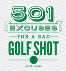 501 Excuses for a Bad Golf Shot-9781492641223