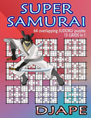 Super Samurai Sudoku : 64 overlapping puzzles, 13 grids in 1!-9781492709312