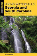 Hiking Waterfalls Georgia and South Carolina-9781493052042