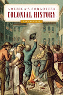 America's Forgotten Colonial History-9781493059539