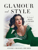 Glamour and Style : The Beauty of Hedy Lamarr-9781493059720