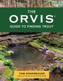 The Orvis Guide to Finding Trout-9781493061013