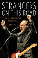 Strangers on This Road : The Life and Music of Dave Davies-9781493061136